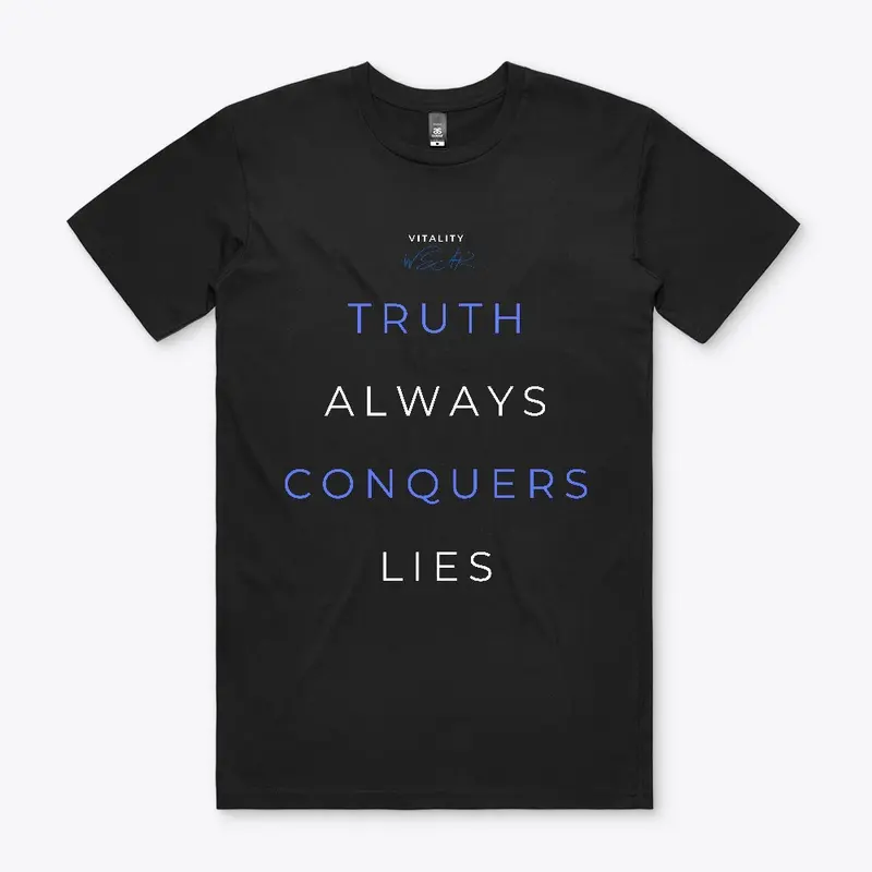 Truth Conquers Lies Men/Women T-Shirts