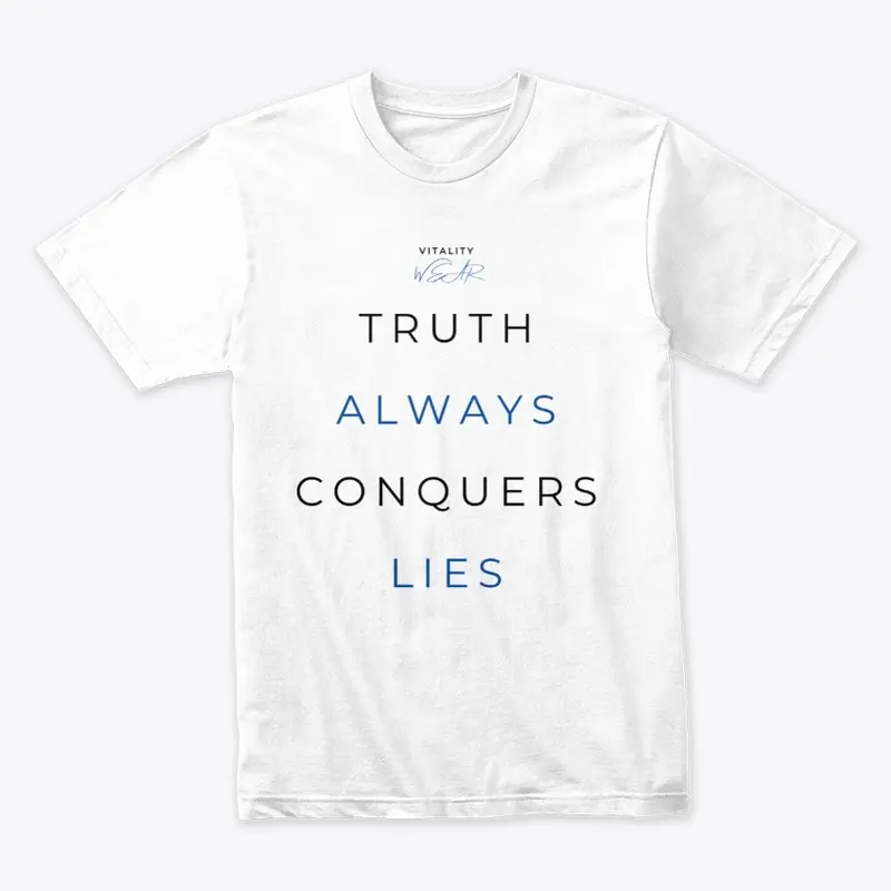 Truth Conquers Lies Whit T-Shirt 