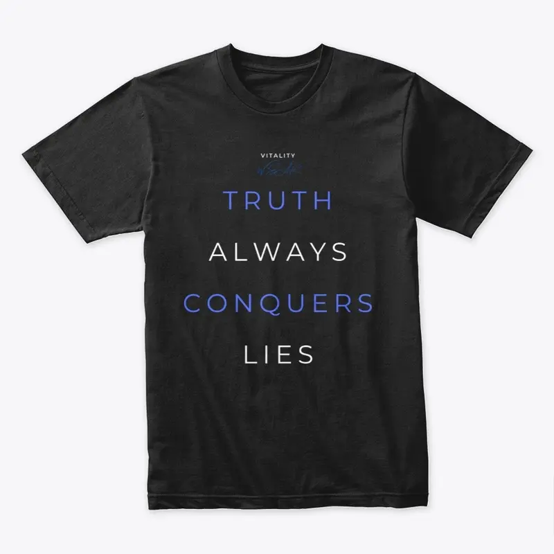 Truth Conquers Lies T-Shirt