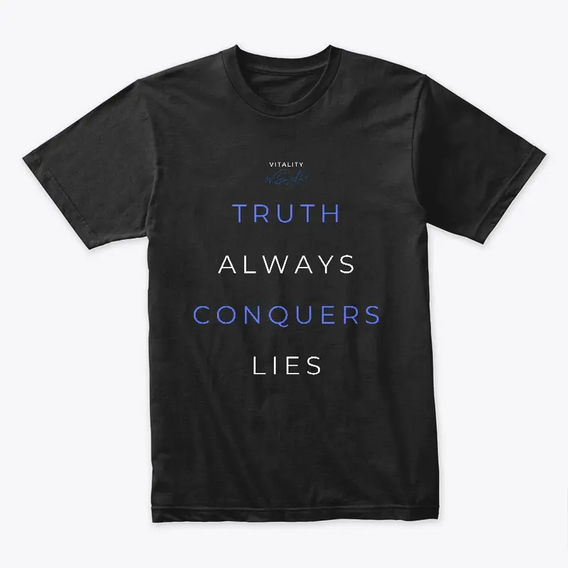 Truth Conquers Lies Men/Women T-Shirts